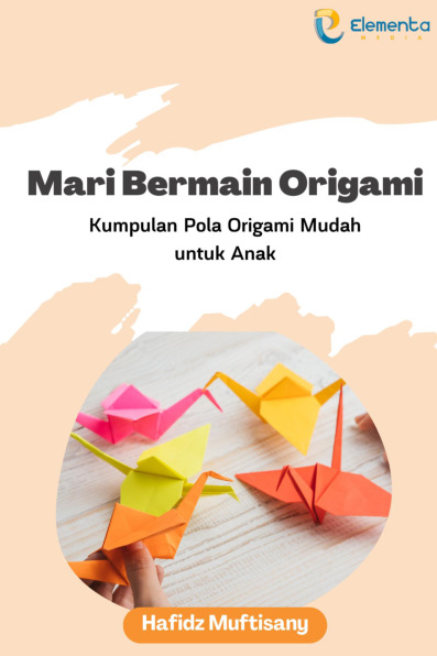 Sampul buku Mari Bermain Origami...